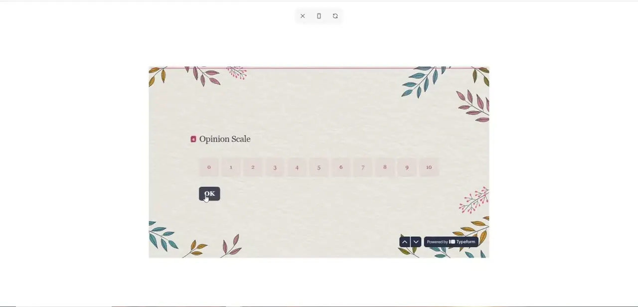 The embedded form live on the page — an Opinion Scale question rendering exactly as configured, with its OK button and the Typeform badge in the corner.