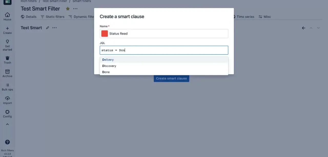 The Create a smart clause dialog, with a JQL field showing autocomplete suggestions for a status condition.