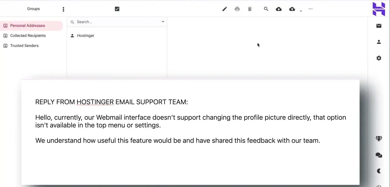Hostinger support's reply confirming the Webmail interface has no option to change your profile picture, in the top menu or in settings.