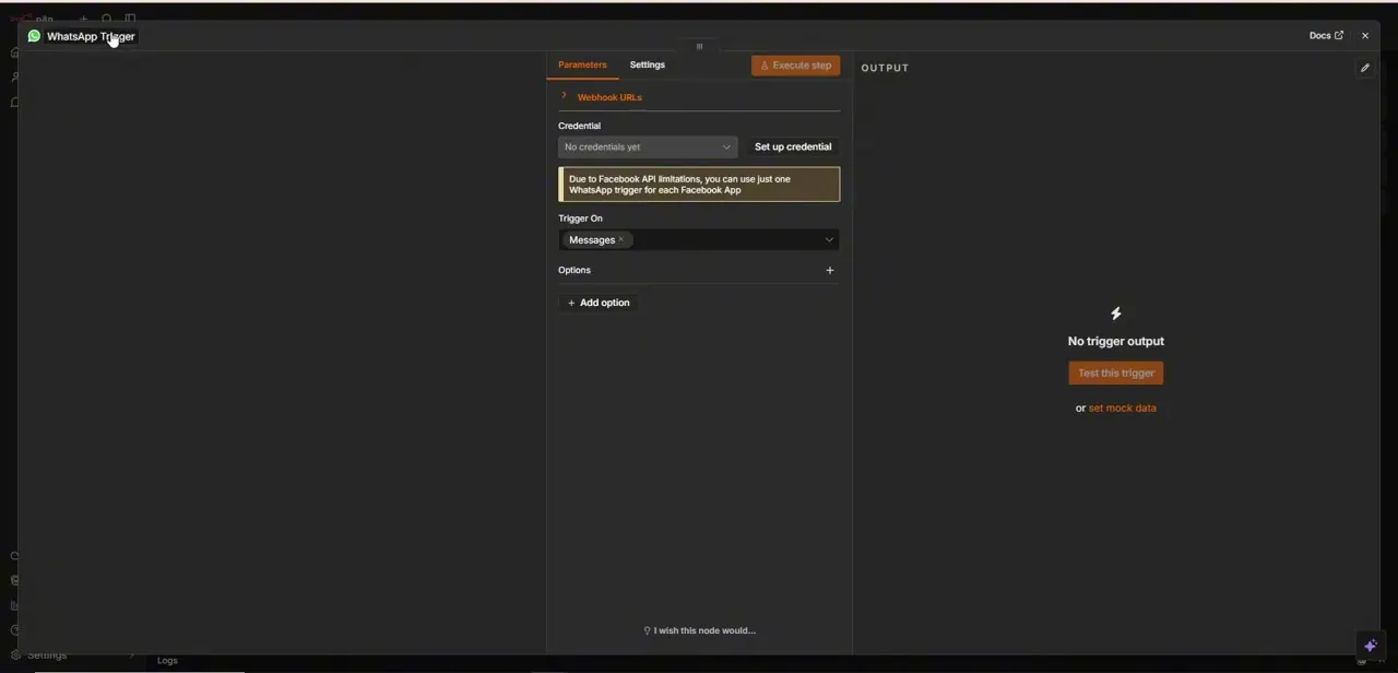 The WhatsApp Trigger node's settings, with Trigger On set to Messages and a note about the one-trigger-per-app limitation.