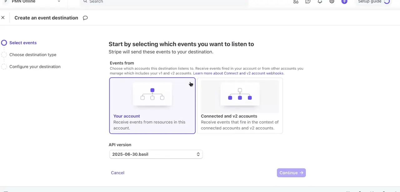 The first step of the event destination wizard, choosing between Your account and Connected and v2 accounts, plus the API version.