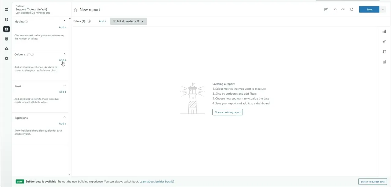 A new, empty report on the Support: Tickets dataset, with Explore's own four-step guide to building a report laid out on the canvas.
